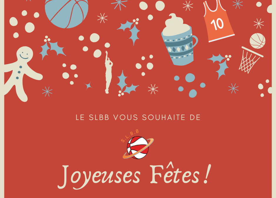 Joyeuses Fêtes de la part du SLBB !